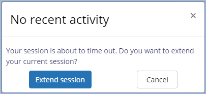 No recent activity: Your session is about to time out. Do you want to extend your current session?